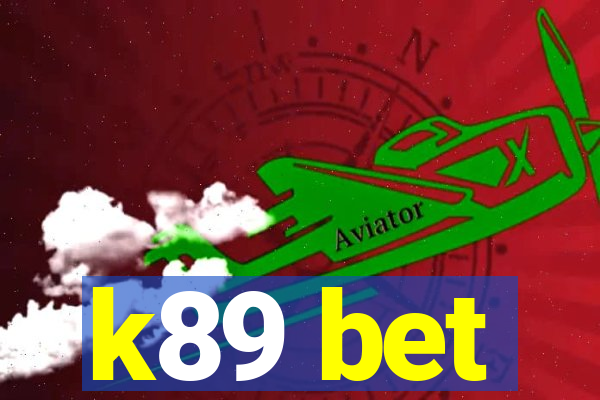 k89 bet